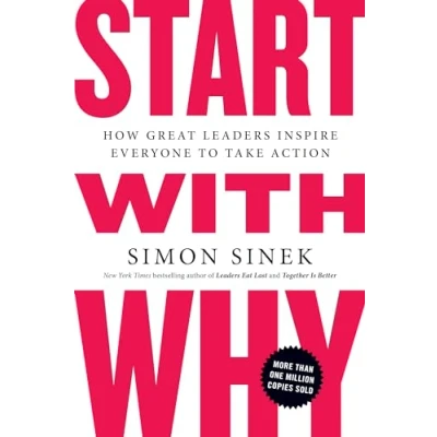 Afbeelding van Start With Why: How Great Leaders Inspire Everyone to Take Action