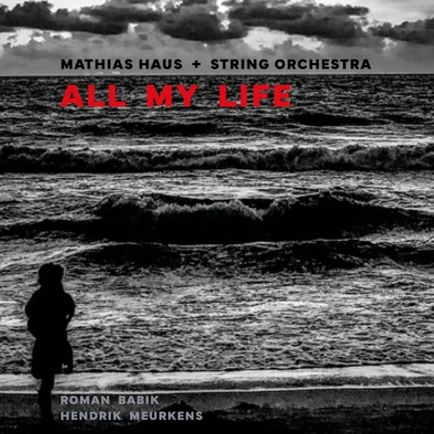 Afbeelding van Mathias Haus All My Life (CD)