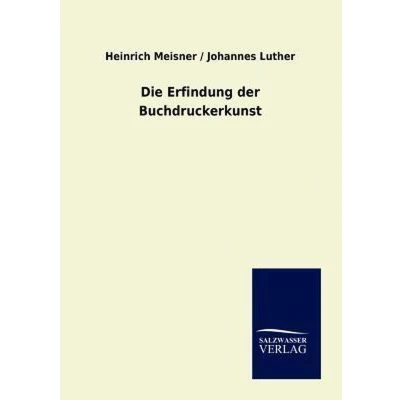 Afbeelding van Die Erfindung der Buchdruckerkunst