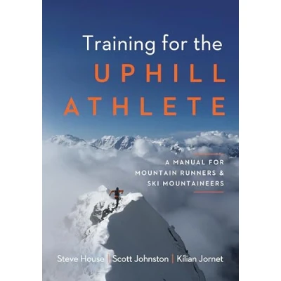 Afbeelding van Training for the Uphill Athlete: A Manual Mountain Runners and Ski Mountaineers