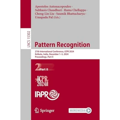 Afbeelding van Pattern Recognition: 27th International Conference, ICPR 2024, Kolkata, India, December 15, Proceedings, Part II