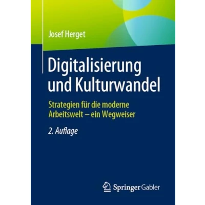 Afbeelding van Digitalisierung und Kulturwandel: Strategien für die moderne Arbeitswelt ein Wegweiser