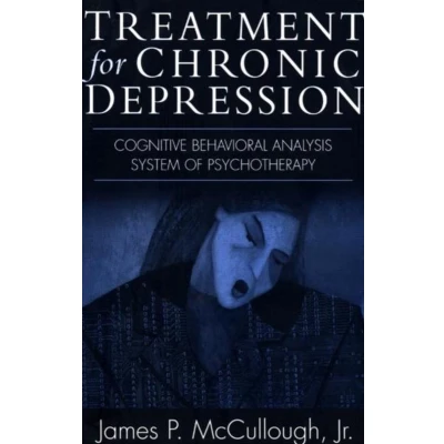 Afbeelding van Treatment for Chronic Depression: Cognitive Behavioral Analysis System of Psychotherapy (CBASP)