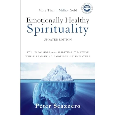 Afbeelding van Emotionally Healthy Spirituality: It&#039;s Impossible to Be Spiritually Mature, While Remaining Immature