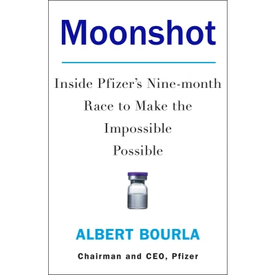Afbeelding van Moonshot: Inside Pfizer&#039;s Nine Month Race to Make the Impossible Possible
