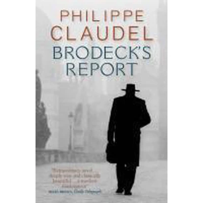 Afbeelding van Brodeck&#039;s Report: WINNER OF THE INDEPENDENT FOREIGN FICTION PRIZE