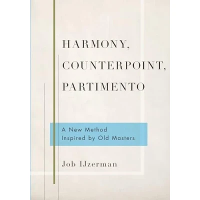 Afbeelding van Harmony, Counterpoint, Partimento: A New Method Inspired by Old Masters