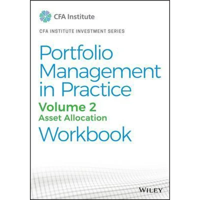 Afbeelding van Portfolio Management in Practice, Volume 2: Asset Allocation Workbook