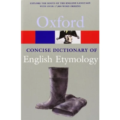 Afbeelding van The Concise Oxford Dictionary of English Etymology