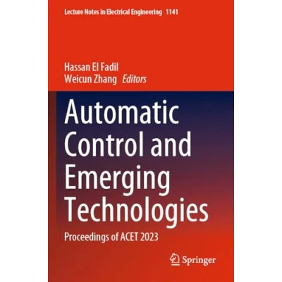 Afbeelding van Automatic Control and Emerging Technologies: Proceedings of ACET 2023: 1141