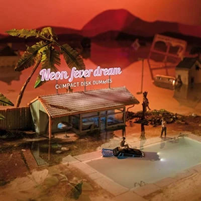 Afbeelding van Compact Disk Dummies Neon Fever Dream (CD)