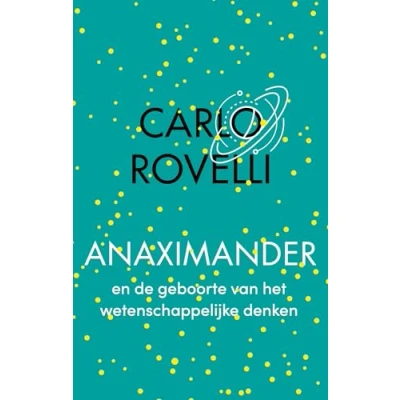 Afbeelding van Anaximander en de geboorte van het wetenschappelijke denken (Paperback)