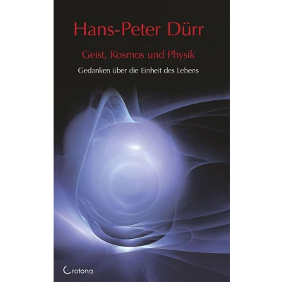 Afbeelding van Geist, Kosmos und Physik: Gedanken über die Einheit des Lebens