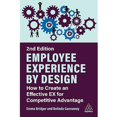 Afbeelding van Employee Experience by Design: How to Create an Effective Ex for Competitive Advantage