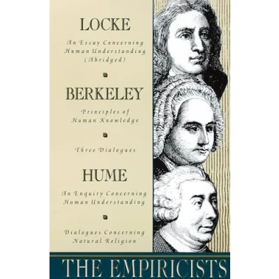Afbeelding van The Empiricists: Locke: Concerning Human Understanding; Berkeley: Principles of Knowledge &amp; 3 Dialogues; Hume: Understanding Natural Religion