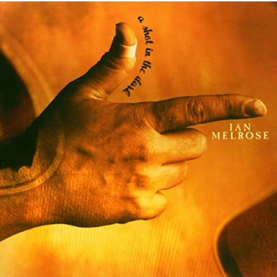 Afbeelding van Ian Melrose A Shot In The Dark (CD)