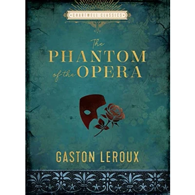 Afbeelding van Chartwell Classics: the Phantom of Opera: Gaston Leroux