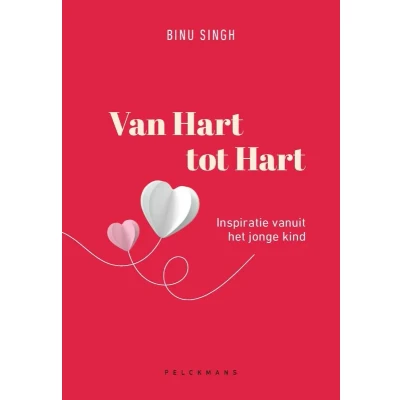 Afbeelding van Van Hart tot Hart. Inspiratie vanuit het jonge kind