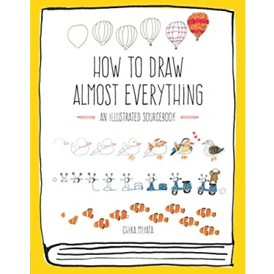 Afbeelding van How to Draw Almost Everything: An Illustrated Sourcebook