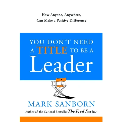 Afbeelding van You Don&#039;t Need a Title To Be Leader