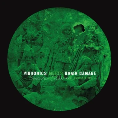 Afbeelding van Brain Damage Meets Vibronics Empire Soldiers Dubplate 2 (10&quot; LP)