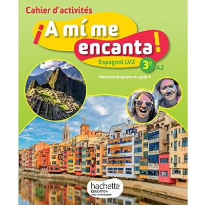 Afbeelding van A mi me encanta espagnol cycle 4 / 3e LV2 cahier d&#039;activités éd. 2017: cahier, d&#039;exercices