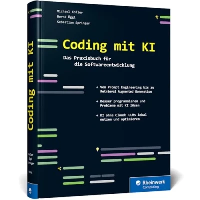 Afbeelding van Coding mit KI: Das Praxisbuch für die Softwareentwicklung. So hilft Künstliche Intelligenz bei IT Projekten. Prompt Engineering, Retrieval Augmented Generation u. v. m.