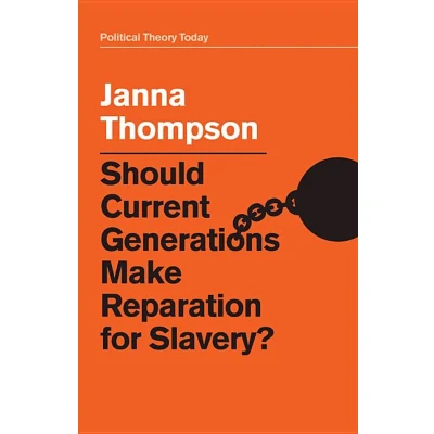 Afbeelding van Should Current Generations Make Reparation for Slavery?