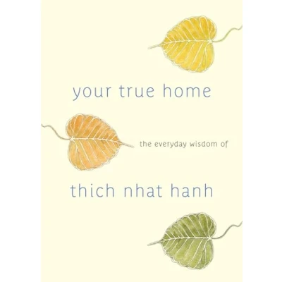 Afbeelding van Your True Home: The Everyday Wisdom of Thich Nhat Hanh