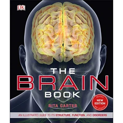 Afbeelding van The Brain Book: An Illustrated Guide to its Structure, Functions, and Disorders