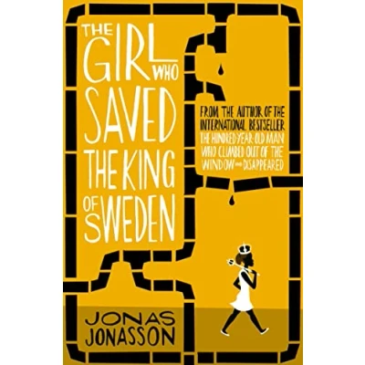 Afbeelding van the Girl Who Saved King of Sweden