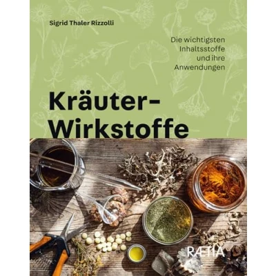 Afbeelding van Kräuter Wirkstoffe. Die wichtigsten Inhaltsstoffe und ihre Anwendungen