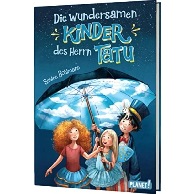 Afbeelding van Die wundersamen Kinder des Herrn Tatu: Fantastisches Zirkus Abenteuer