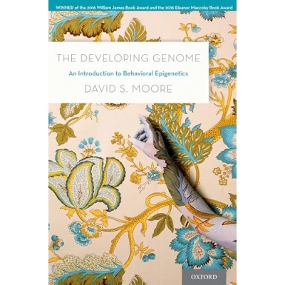 Afbeelding van The Developing Genome: An Introduction to Behavioral Epigenetics