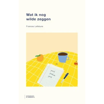 Afbeelding van Wat ik nog wilde zeggen (Hardback)