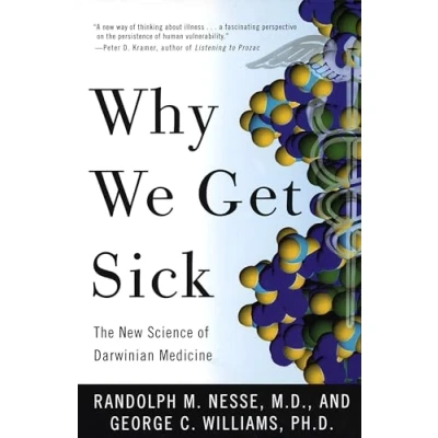 Afbeelding van Why We Get Sick: The New Science of Darwinian Medicine
