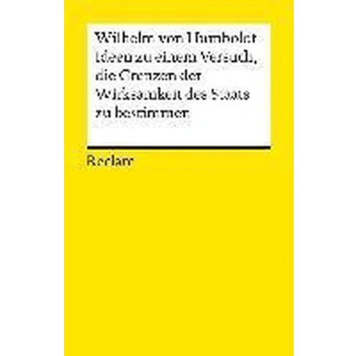 Afbeelding van Ideen zu einem Versuch, die Grenzen der Wirksamkeit des Staates bestimmen