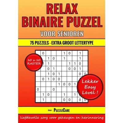 Afbeelding van Binaire Puzzel Relax 10x10 Raster 75 Puzzels Extra Groot Lettertype Lekker Easy Level!: Puzzelboek voor Slechtzienden, Ouderen en Senioren met Beginnende Dementie/Alzheimer