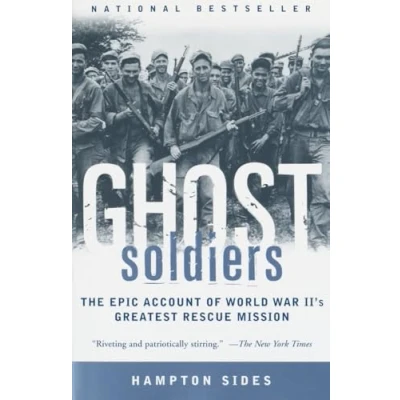 Afbeelding van Ghost Soldiers: The Epic Account of World War II&#039;s Greatest Rescue Mission