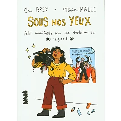 Afbeelding van Sous nos yeux: Petit manifeste pour une révolution du regard