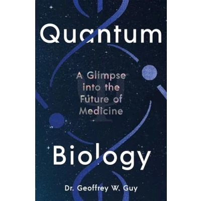 Afbeelding van Quantum Biology: A glimpse into the future of medicine