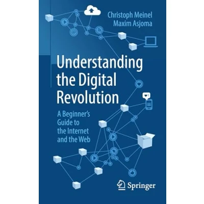 Afbeelding van Understanding the Digital Revolution: A Beginner&#039;s Guide to Internet and Web