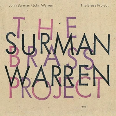 Afbeelding van John Surman &amp; Warren The Brass Project (CD)
