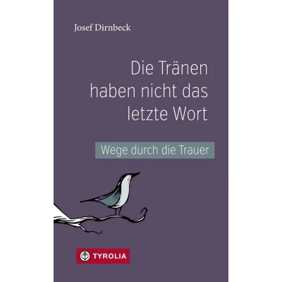 Afbeelding van Die Tränen haben nicht das letzte Wort