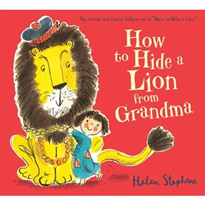 Afbeelding van How to Hide a Lion from Grandma: an international bestselling modern classic: 1
