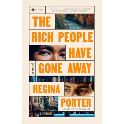 Afbeelding van The Rich People Have Gone Away: Regina Porter