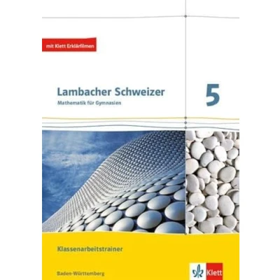Afbeelding van Lambacher Schweizer. 5. Schuljahr. Trainingsheft für Klassenarbeiten. Neubearbeitung. Baden Württemberg: Klassenarbeitstrainer. Arbeitsheft mit Lösungen Klasse 5