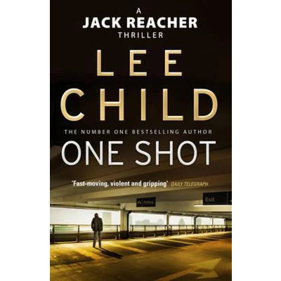 Afbeelding van One shot: the gripping Jack Reacher thriller from No.1 Sunday Times bestselling author