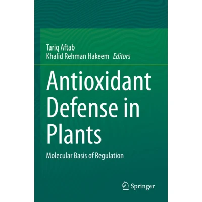 Afbeelding van Antioxidant Defense in Plants: Molecular Basis of Regulation