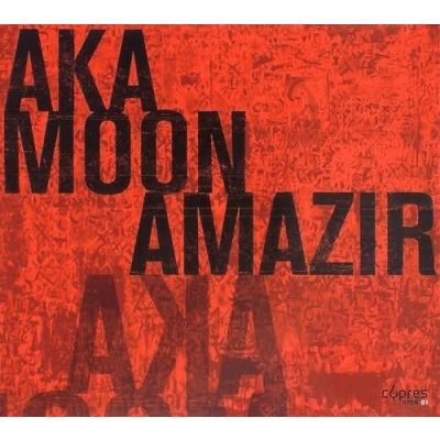 Afbeelding van Aka Moon Amazir (CD)